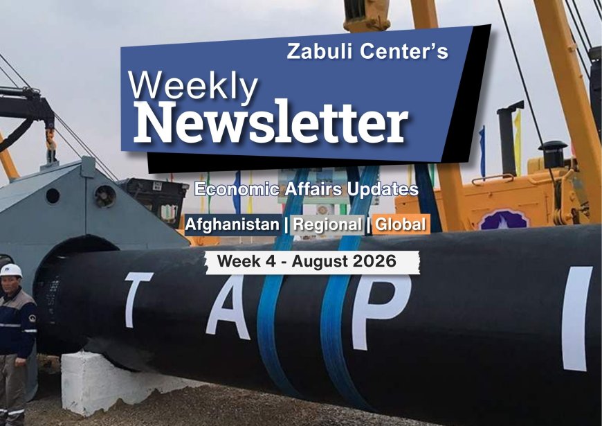 Zabuli Weekly Newsletter Week 4, August 2026 ٍ