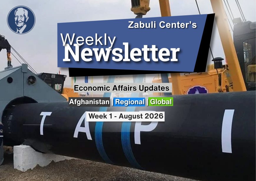 Zabuli Weekly Newsletter Week 1, August 2026 ٍ